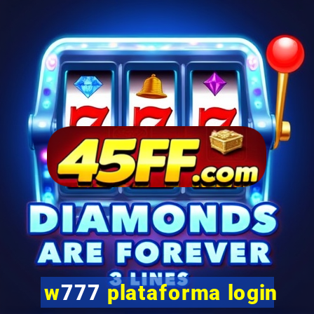 w777 plataforma login